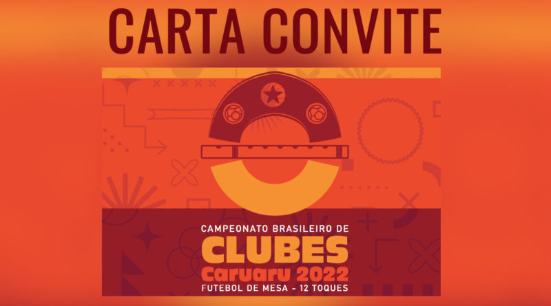Campeonato Brasileiro de Clubes 2022 – Carta Convite